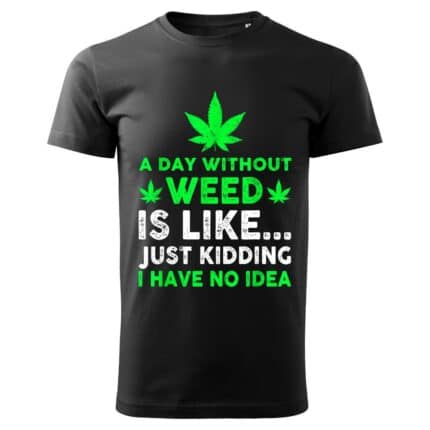 Мъжка черна тениска A Day Without Weed