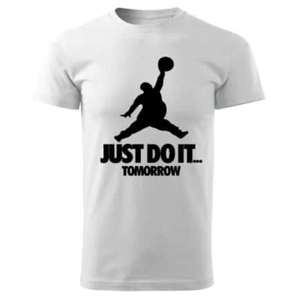 Мъжка Забавна Тениска Just Do It Tomorrow