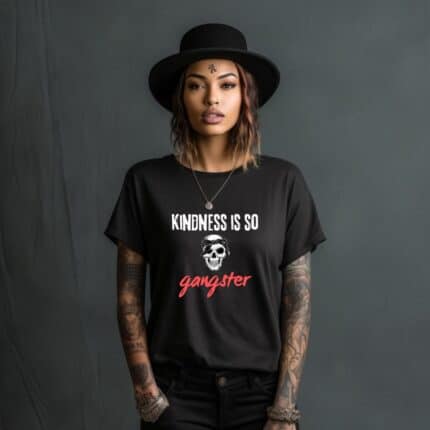 Дамска тениска Kindness Is Gangster