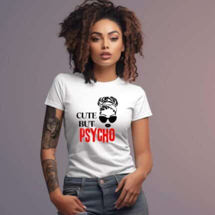 Дамска тениска Cute But Psycho в бял и черен цвят.