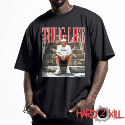 Овърсайз Тениска Thug Life Trump Hard 2 Kill Ver.2