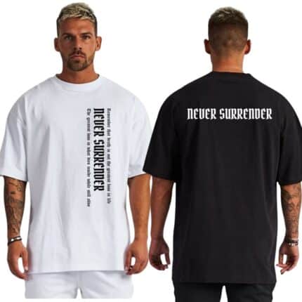 Овърсайз Tениска Never Surrender