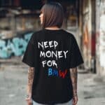 Тениска Need Money For BMW black women