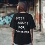 Овърсайз Тениска Need Money For CIGARETTES BLACK WOMEN