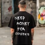 Овърсайз Тениска Need Money For CONCERTS BLACK MAN