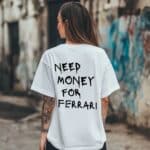 Овърсайз Тениска Need Money For FERRARI white women